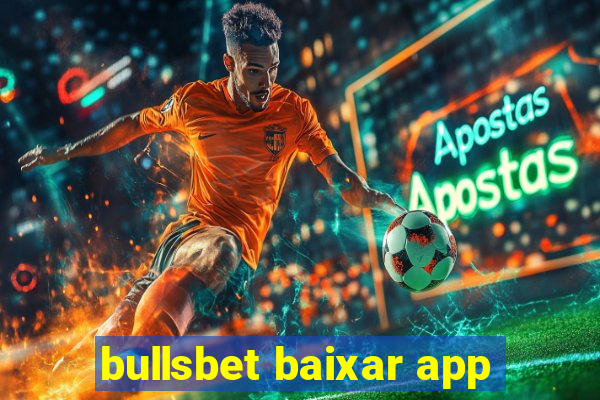 bullsbet baixar app